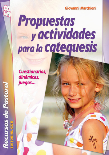 Propuestas Y Actividades Para La Catequesis, De Marchioni (italiano), Giovanni. Editorial Editorial Ccs, Tapa Blanda En Español