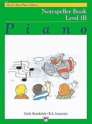 Alfred's Basic Piano Library Notespeller, Bk 1b - Gayle K...