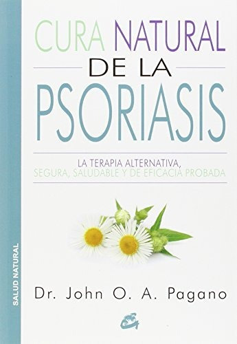 Libro Cura Natural De La Psoriasis  De Pagano Dr John O A