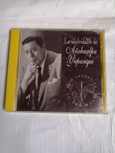 Lo Inolvidable De Atahualpa Yupanqui Disco Compacto Original