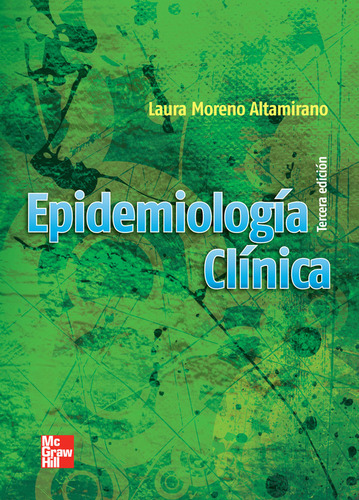 Libro Epidemiologia Clinica - Moreno Altamirano,laura