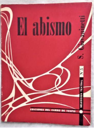 El Abismo - S. Giovaninetti - Carro De Tespis 1956 - Teatro