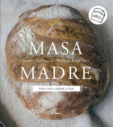 Masa Madre - Garriga, Ramón; Koppmann Mariana