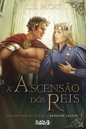 A Ascensão Dos Reis, De C.s Pacat. Editora Plataforma 21, Capa Mole Em Português