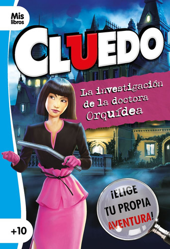 Libro Cluedo. La Investigaciã³n De La Doctora Orquã­dea