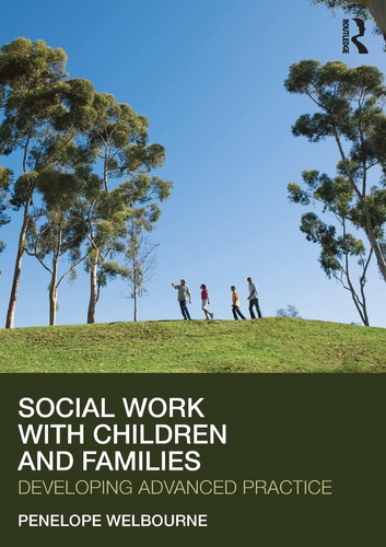 Libro: Social Work With Children And Families: Developing