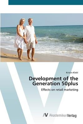 Libro Development Of The Generation 50plus - Kristin Klebl