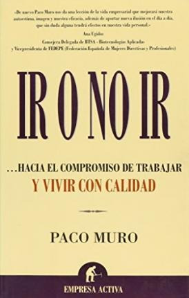 Ir O No Ir - Paco Muro (original)