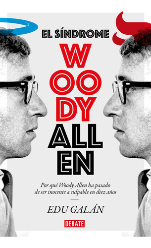 El Sãândrome Woody Allen, De Galán, Edu. Editorial Debate, Tapa Blanda En Español