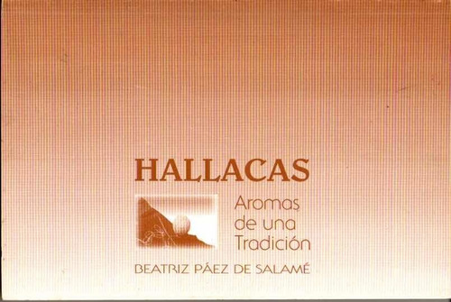 Hallacas Aromas De Una Tradicion Historia