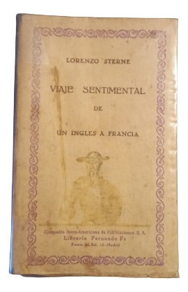 Lorenzo Sterne. Viaje Sentimental De Un Inglés A Francia