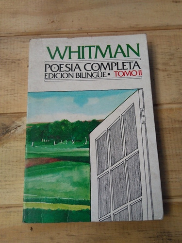 Whitman. Poesía Completa Edición Bilingüe. Tomo 2