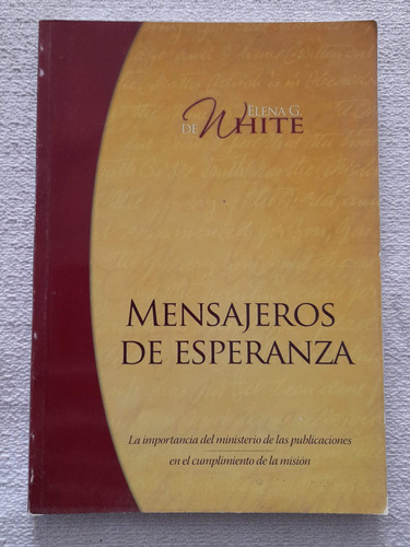 Mensajeros De Esperanza - Elena G De White - Sudamericana