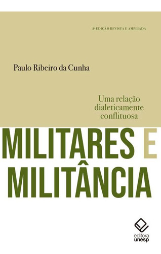 Libro Militares E Militancia 02ed 21 De Ribeiro Da Cunha Pau
