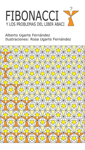 Libro: Fibonacci Y Los Problemas Del Liber Abaci (spanish