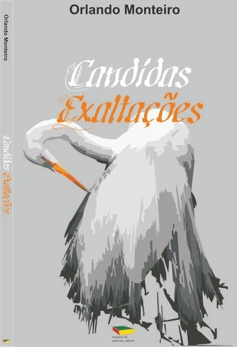 Libro Cândidas Exaltações - Monteiro, Orlando