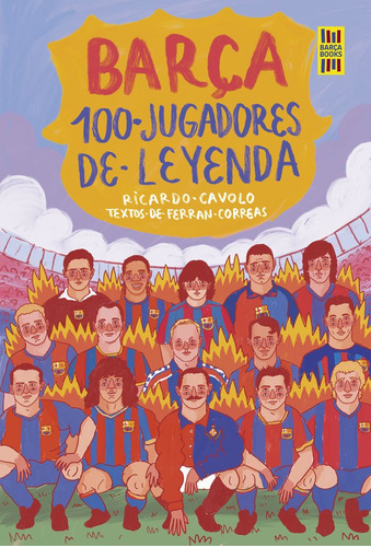 Barãâa. 100 Jugadores De Leyenda, De Ricardo Cavolo. Editorial Lunwerg Editores, Tapa Dura En Español