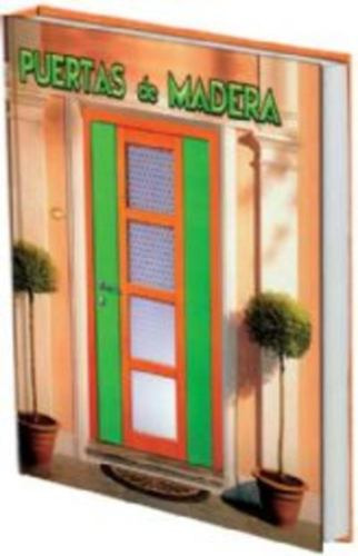 El Gran Libro De Las Puertas De Madera - Daly Ediciones