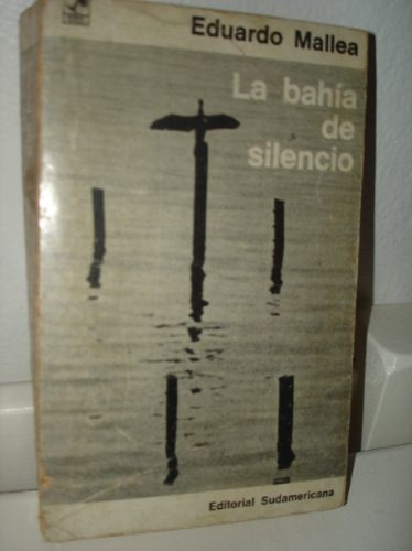 La Bahia Del Silencio Eduardo Mallea /en Belgrano