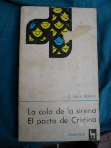 Nale Roxlo - La Cola De La Sirena / El Pacto De Cristina