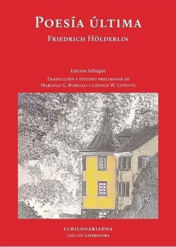 Poesía Ultima - Friedrich Holderlin - El Hilo De Ariadna 