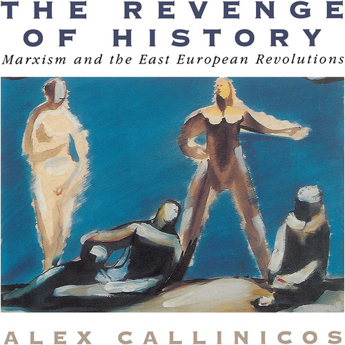 Libro: The Revenge Of History: Marxism And The East European