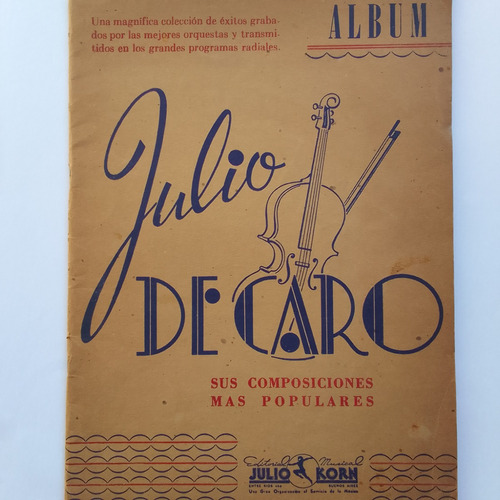 Julio De Caro 2 Partituras Con Dedicatoria Composiciónes