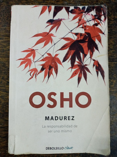 Madurez * Osho * Debolsillo *