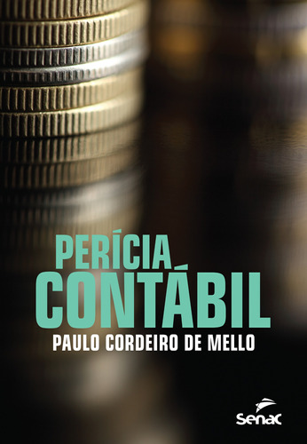 Perícia contábil, de Mello, Paulo Cordeiro de. Editora Serviço Nacional de Aprendizagem Comercial, capa mole em português, 2016