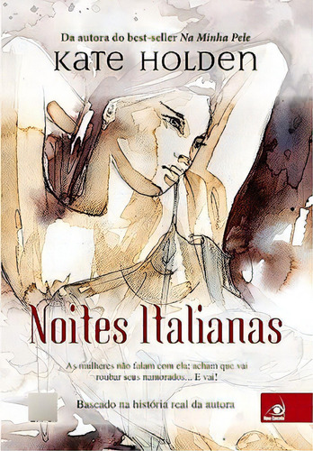 Noites Italianas, De Kate  Holden. Editora Novo Conceito, Capa Dura Em Português