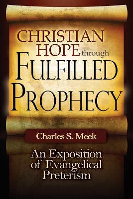 Libro Christian Hope Through Fulfilled Prophecy: An Expos...