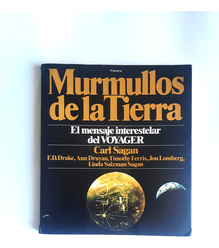 Libro Los Murmullos De La Tierra - Carl Sagan / Ann Druyan