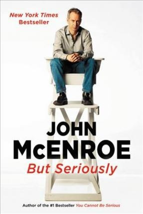 But Seriously - John Mcenroe