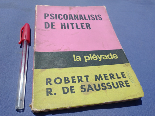 Robert Merle Psicoanalisis De Hitler