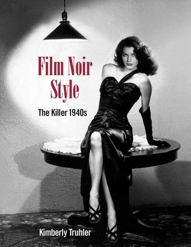 Libro: Film Noir Style: The Killer 1940s