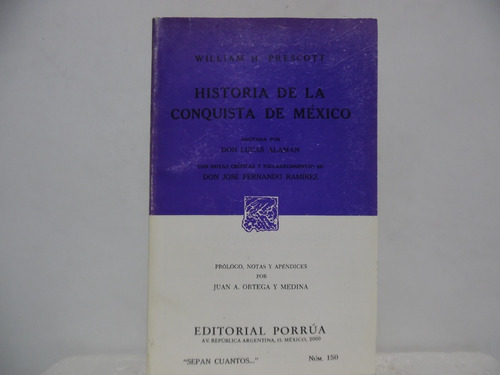 Historia De La Conquista De México / William H / Porrúa