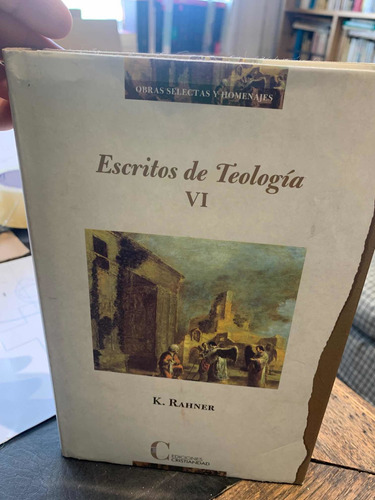 Escritos De Teologia Vi. Karl Rahner