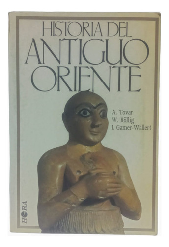 Historia Del Antigüo Oriente