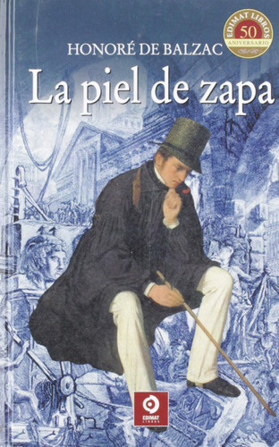  La Piel De Zapa  -  De Balzac, Honoré 