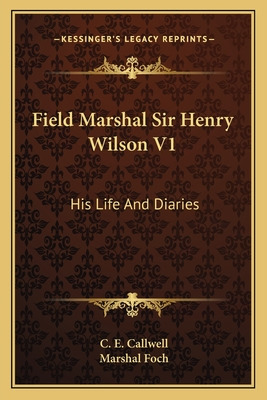 Libro Field Marshal Sir Henry Wilson V1: His Life And Dia...