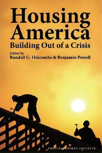 Housing America, De Randall G. Holcombe. Editorial Taylor Francis Inc, Tapa Dura En Inglés