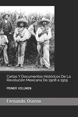 Cartas Y Documentos Historicos De La Revolucion Mexicana De