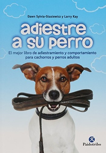 Adiestre A Su Perro (animales De Compañía)