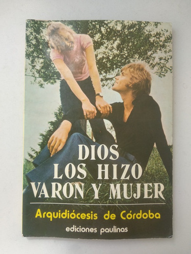 Dios Los Hizo Varon Y Mujer Arquidiócesis De Córdoba