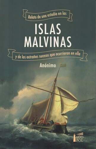 Relato De Una Estadia En Las Islas Malvinas - Anonimo (libr