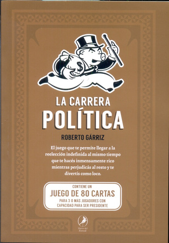 Carrera Politica, La - Roberto Garriz