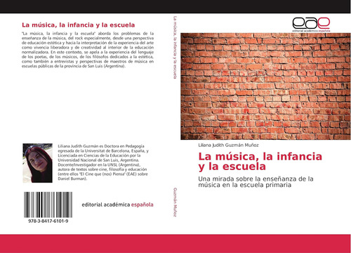 Libro: La Música, La Infancia Y La Escuela: Una Mirada Sobre