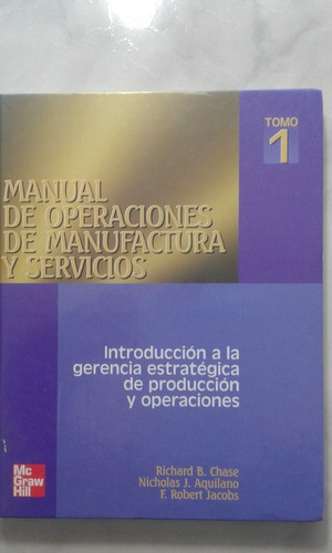 Manual De Operaciones De Manufactura Y Servicios (3 Vols.)