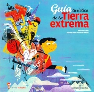 Libro Guia Turistica De La Tierra Extrema De Mariano Ribas