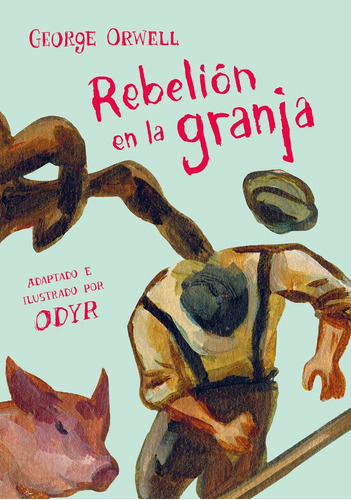 Rebeliãâ³n En La Granja (la Novela Grãâ¡fica), De Orwell, George. Editorial Debolsillo, Tapa Dura En Español